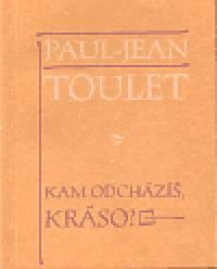Kam odchz, krso? - Paul-Jean Toulet