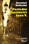 Posledn tajemstv Jana T. - Jaroslav Velinsk