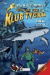 Klub Tygr ralo pevnost - Thomas C. Brezina