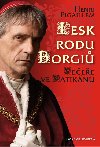 Lesk rodu Borgi - Veee ve Vatiknu - Henri Pigaillem
