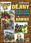 Ilustrovan djiny na zem pro dti i dospl + komiks - Petr Dvoek; Josef Quis