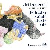 Pohdky o mal tlust vle - Ji Ddeek; Ji Ddeek