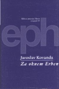Za oknem Erben - Jaroslav Kovanda