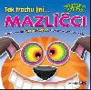 Tak trochu jin... mazlci - Rebo