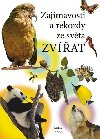 Zajmavosti a rekordy ze svta zvat - Milan Konek