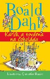 Karlk a tovrna na okoldu - Roald Dahl