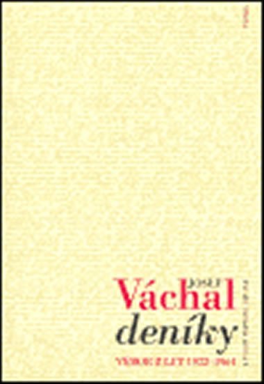 Deníky. Výbor z let 1922-1964 - Josef Váchal
