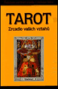 Tarot - zrcadlo vaich vztah - Gerd B. Ziegler