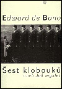 est klobouk aneb Jak myslet - Edward de Bono