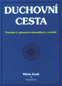 Duchovn cesta - Edward Esko,Michio Kushi
