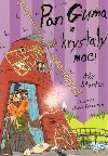 Pan guma a krystaly moci 4 - Andy Stanton