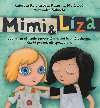 Mimi a Lza - Katarna Molkov; Alexandra Salmela; Katarna Kerekesov