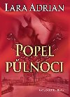 Popel plnoci - Plnon rasa 6 - Lara Adrian