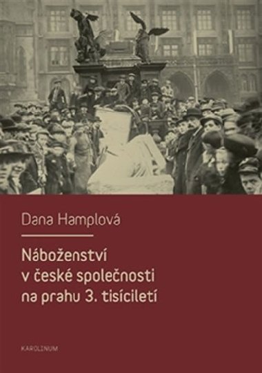 Nboenstv v esk spolenosti na prahu 3. tsicilet - Dana Hamplov