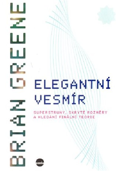 Elegantn vesmr - Brian Greene