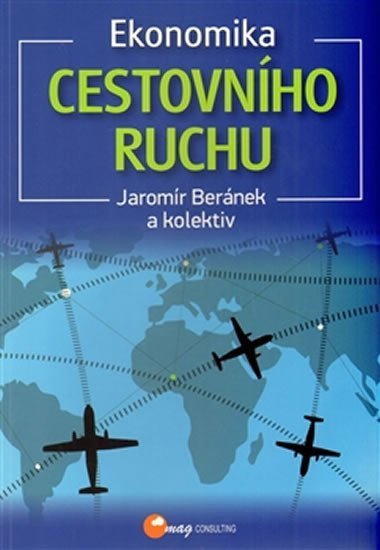 Ekonomika cestovnho ruchu - Jaromr Bernek