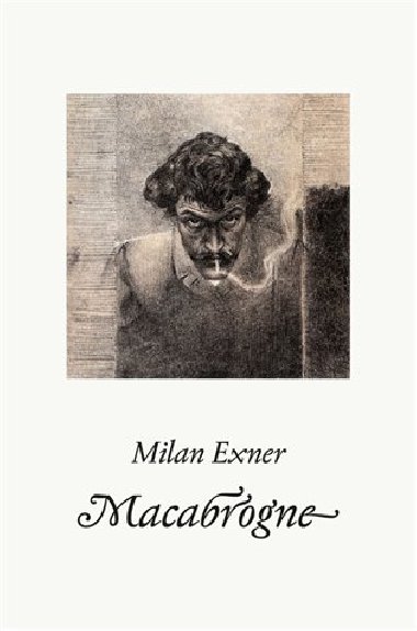 Macabrogne - Milan Exner