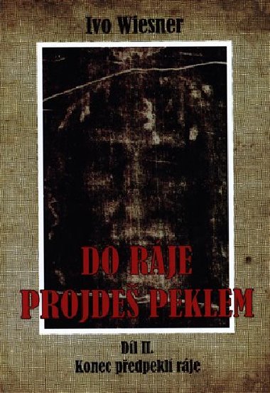 Do rje projde peklem (2.) - Ivo Wiesner