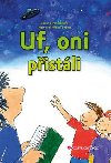 Uf, oni pistli - Zuzana Pospilov; Michal Suina