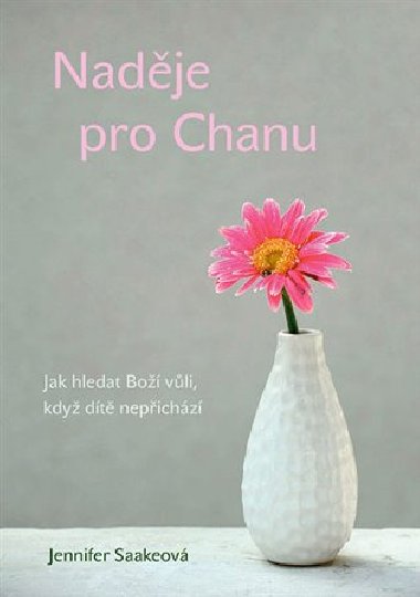 Nadje pro Chanu - Jennifer Saakeov