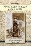 Prvn ena na kole kolem svta - Peter Zheutlin