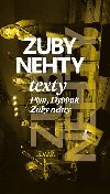 Zuby nehty - texty plyn, dybbuk, zuby nehty - 