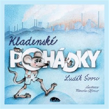 Kladensk pohdky - Ludk vorc