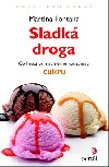 Sladk droga - Martina Fontana