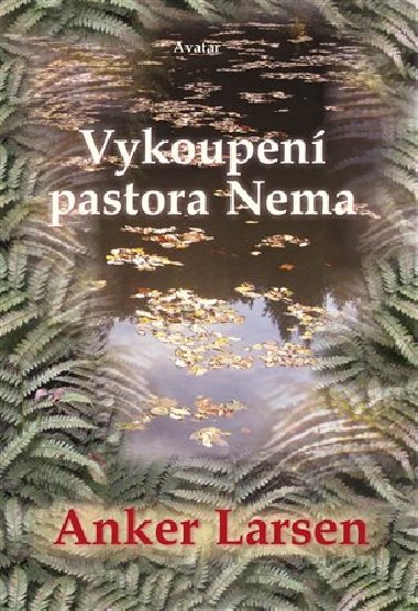 Vykoupen pastora Nema - Anker Larsen
