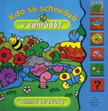 Kdo se schovv v zahrad? - 