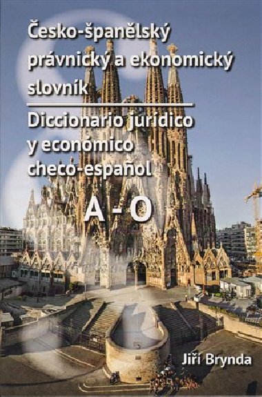 Česko-španělský právnický a ekonomický slovník - Jiří Brynda