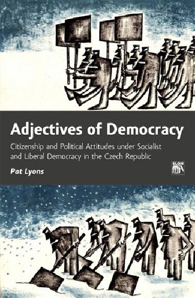 Adjectives of Democracy - Pat Lyons