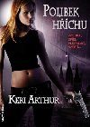 Polibek hchu - Keri Arthur
