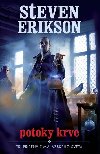 Potoky krve - Ti pbhy z Malazskho svta. - Steven Erikson