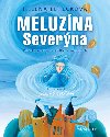 Meluzna Severna - Helena Lehekov