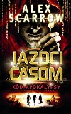 Jazdci asom kd apokalypsy - Alex Scarrow