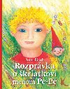 Rozprvka o kriatkovi menom pe-pe - Peter Bizub; Silvia Fridrichov