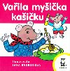 Vařila myšička kašičku - Jana Svobodová