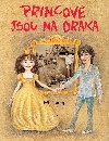 Princov jsou na draka - Chalupa Ji