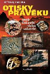 Otisky pravku aneb rukov mladho badatele - Zruba Boivoj
