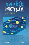 Kapk metlk nov domov - Jan Opatil