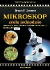 Mikroskop zcela jednodue - Kremer P. Bruno