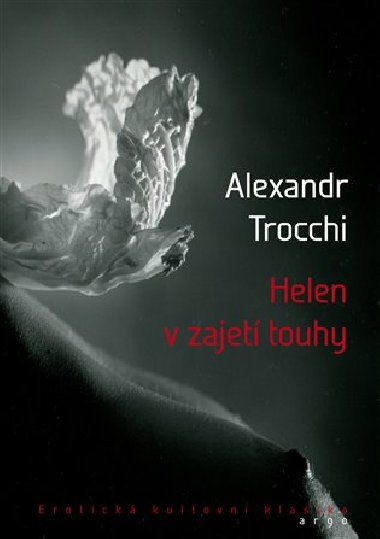 Helen v zajet touhy - Alexander Trocchi