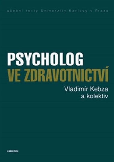 Psycholog ve zdravotnictv - Vladimr Kebza