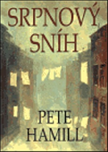 Srpnov snh - Pete Hamill