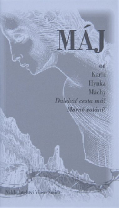 Mj - Karel Hynek Mcha; Karel tch