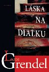 Lska na diaku - Lajos Grendel