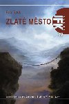 Zlat msto - Petr Totek