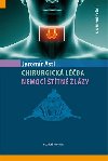 Chirurgická léčba nemoci štítné žlázy - Jaromír Astl