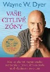 Vae citliv zny - Wayne W. Dyer